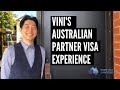 Vini&rsquo;s Offshore Australian Partner Visa Experience - subclass 309/100 Visa